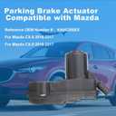 KA0G268EXA Electronic Parking Brake Actuator Motor for Mazda CX-5 2016-2024, CX-9 2016-2023, Rear Left or Right EPB Brake Actuator Assembly, Replaces KA0G-26-8EXA, KA0G-26-8EX, Fixes EPB Warning Light