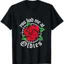 You had me at Oldies Red Roses Oldies T-Shirt XL