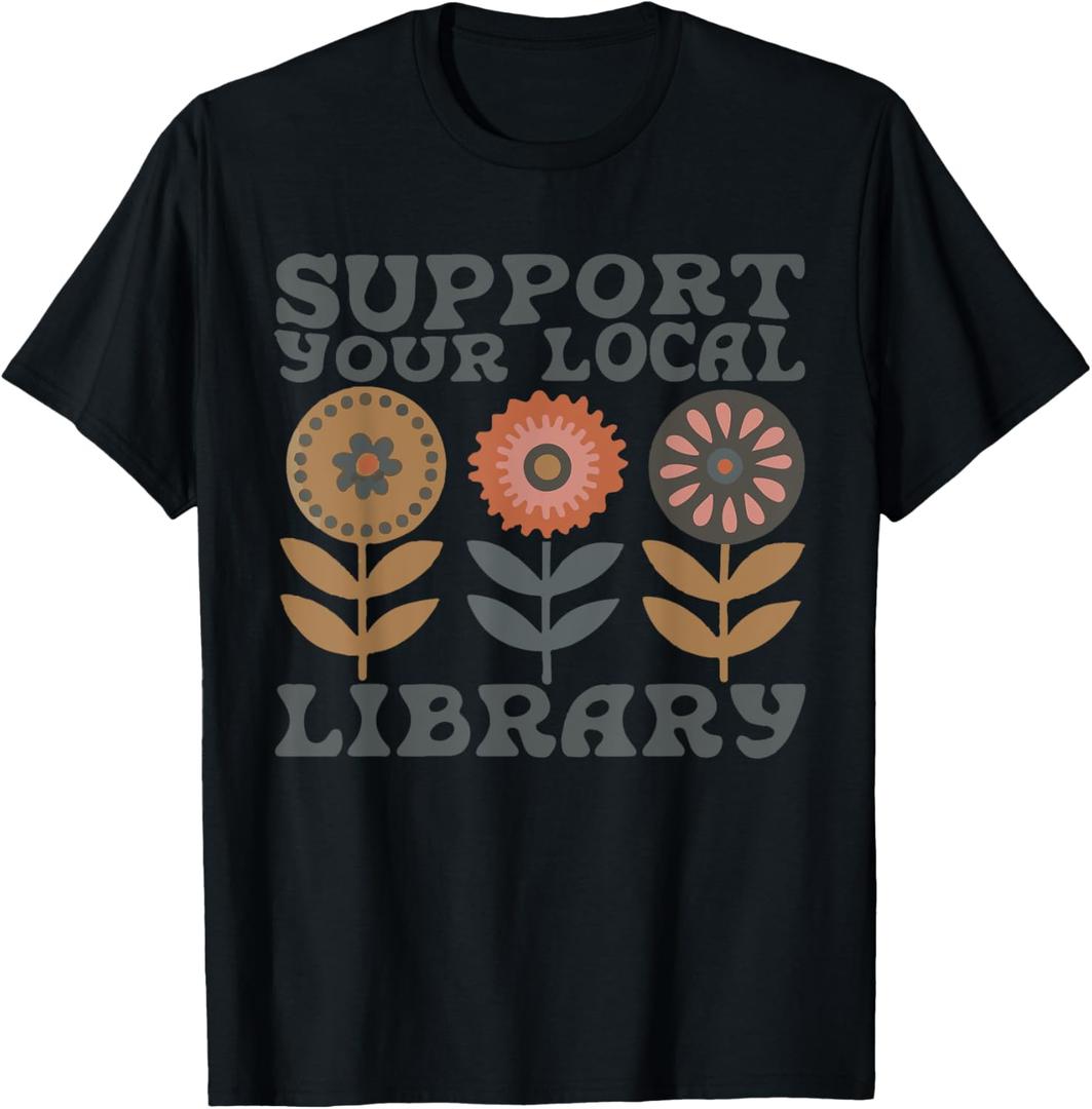 Groovy Support Your Local Library Book Reader Lover Bookworm T-Shirt (Small, Black)