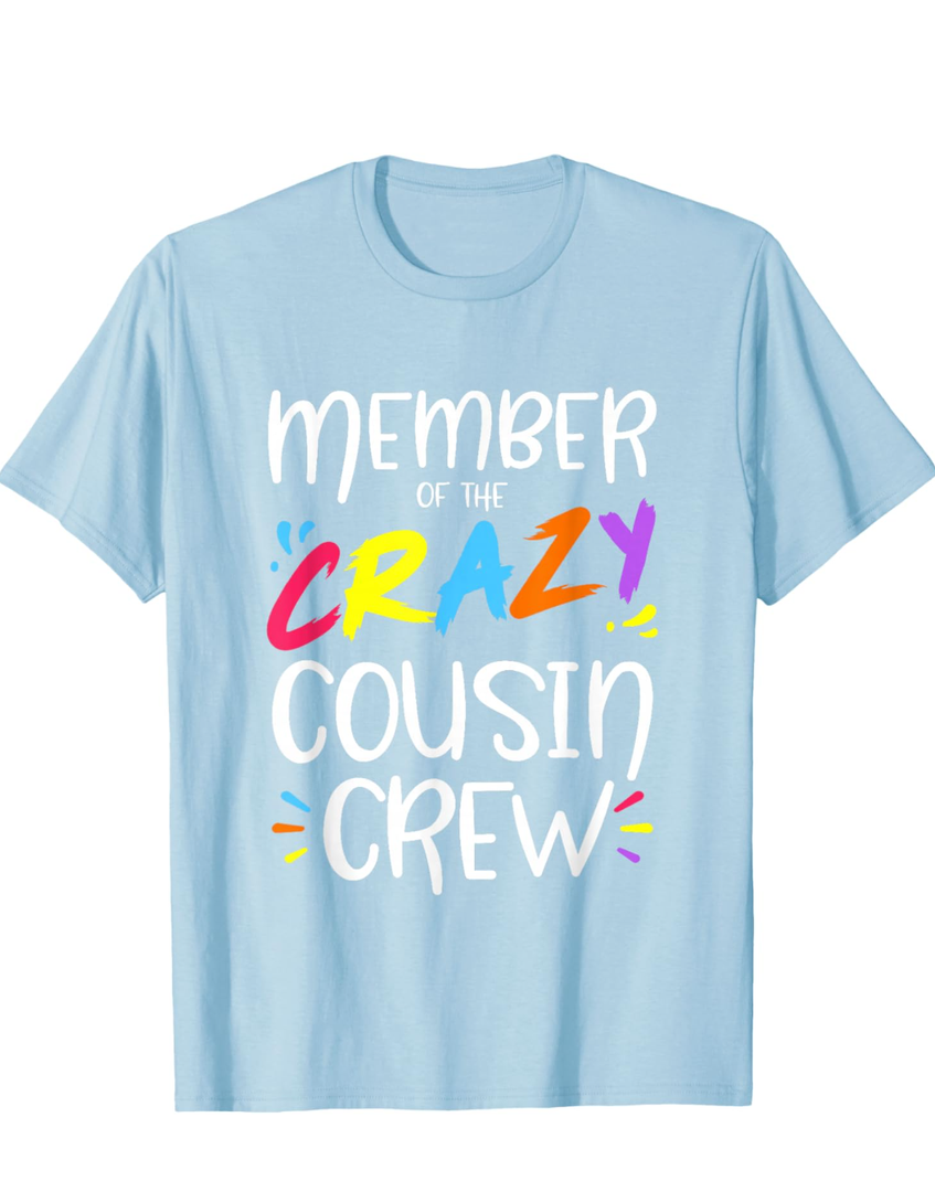 Member of The Crazy Cousin Crew T-Shirt, Size M