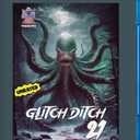 Glitch Ditch 21