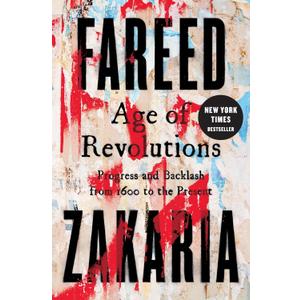 Age of Revolutions: Progress and Backlash from 1600 to the Present, Hardcover