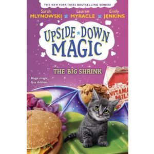 The Big Shrink (Upside-Down Magic #6) (6)