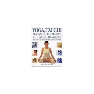 Yoga, Tai Chi: Massage Therapies & Healing Remedies