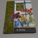 Refresh My Heart in Spring (Meditations for Women)