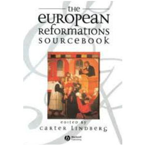 The European Reformations Sourcebook The European Reformations Sourcebook