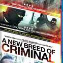 A New Breed of Criminal