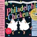 Philadelphia Chickens: A Too-Illogical Zoological Musical Revue