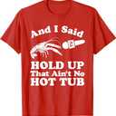 Funny Crawfish That Ain't No Hot Tub Cajun Boil Mardi Gras T-Shirt, size XL (Pink)