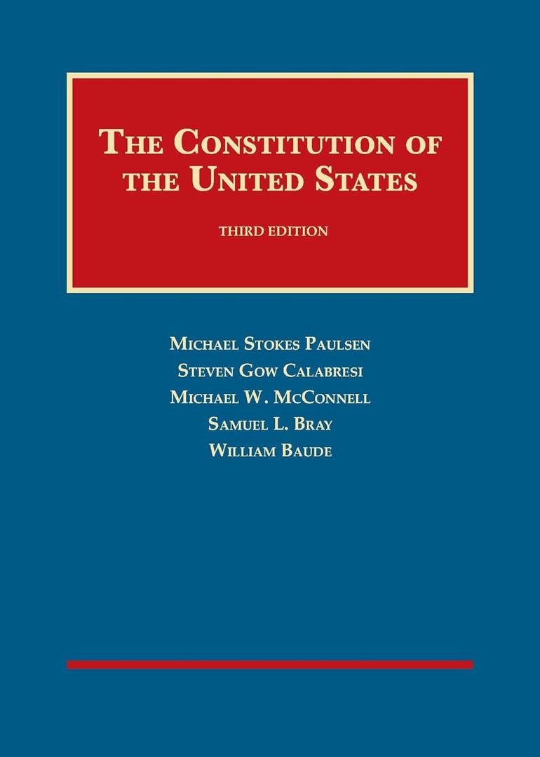 The Constitution of the United States (University Casebook Series) (Hardcover)