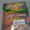 The Story of Christianity: The Early Church to the Present Day Hardcover