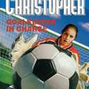 Goalkeeper in Charge (Matt Christopher Sports Classics)
