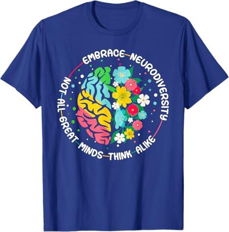 Embrace Neurodiversity Brain Autism Awareness ADHD Autistic T-Shirt Blue 2XL