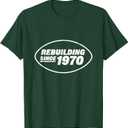 Rebuilding Since 1970 Tee - Funny New York Fan Design T-Shirt, Dark Green, Small