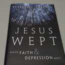 Barbara C. Crafton
Jesus Wept: When Faith and Depression Meet