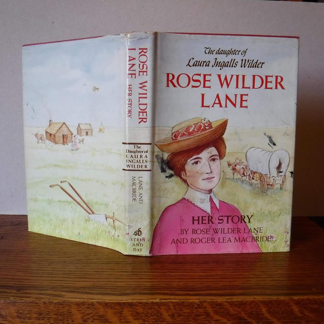 Rose Wilder Lane: Her story