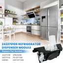 242270106 Refrigerator Dispenser Module Replace 242270106 242270102 AP6230368 PS12071009 EAP12071009 Compatible With Frigidaire Crosley FGHB2866PEHA FFHB2750TE0 FGHB2867TD0 FGHF2366PFEA LGHB2869TF0