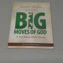 Small Steps of Faith, Big Moves of God: A Six-Week Bible Study