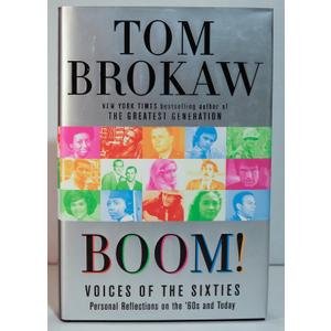 Boom!: Voices of the Sixties Personal Reflections on the '60s and Today