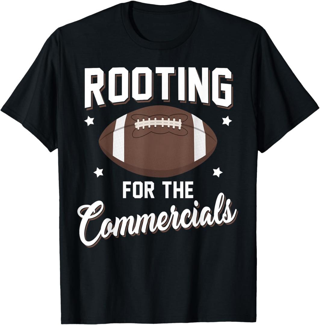 Rooting for The Commercials T-Shirt Football Players Shirt T-Shirt Medium