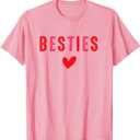 Besties Cute Matching Mother Daughter Friend Valentine's Day T-Shirt Small