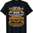 Mothers Day I Get My Attitude from My Freaking Awesome Mom T-Shirt Small, Black 