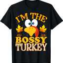 Thanksgiving I'm The Bossy Turkey Matching T-Shirt S