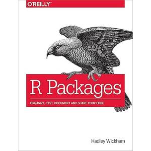R Packages: Organize, Test, Document, and Share Your Code (Paperback)