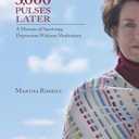 3,000 Pulses Later: A Memoir of Surviving Depression Without Medication by Martha Rhodes (Author), Lisa Tener (Editor)