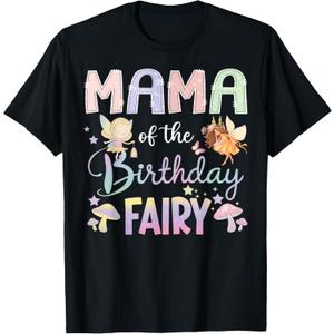 Mama Of The Birthday Fairy Little Girl Magical Family T-Shirt S