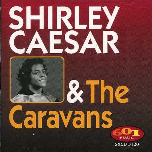 Shirley Caesar & The Caravans, Audio CD 
