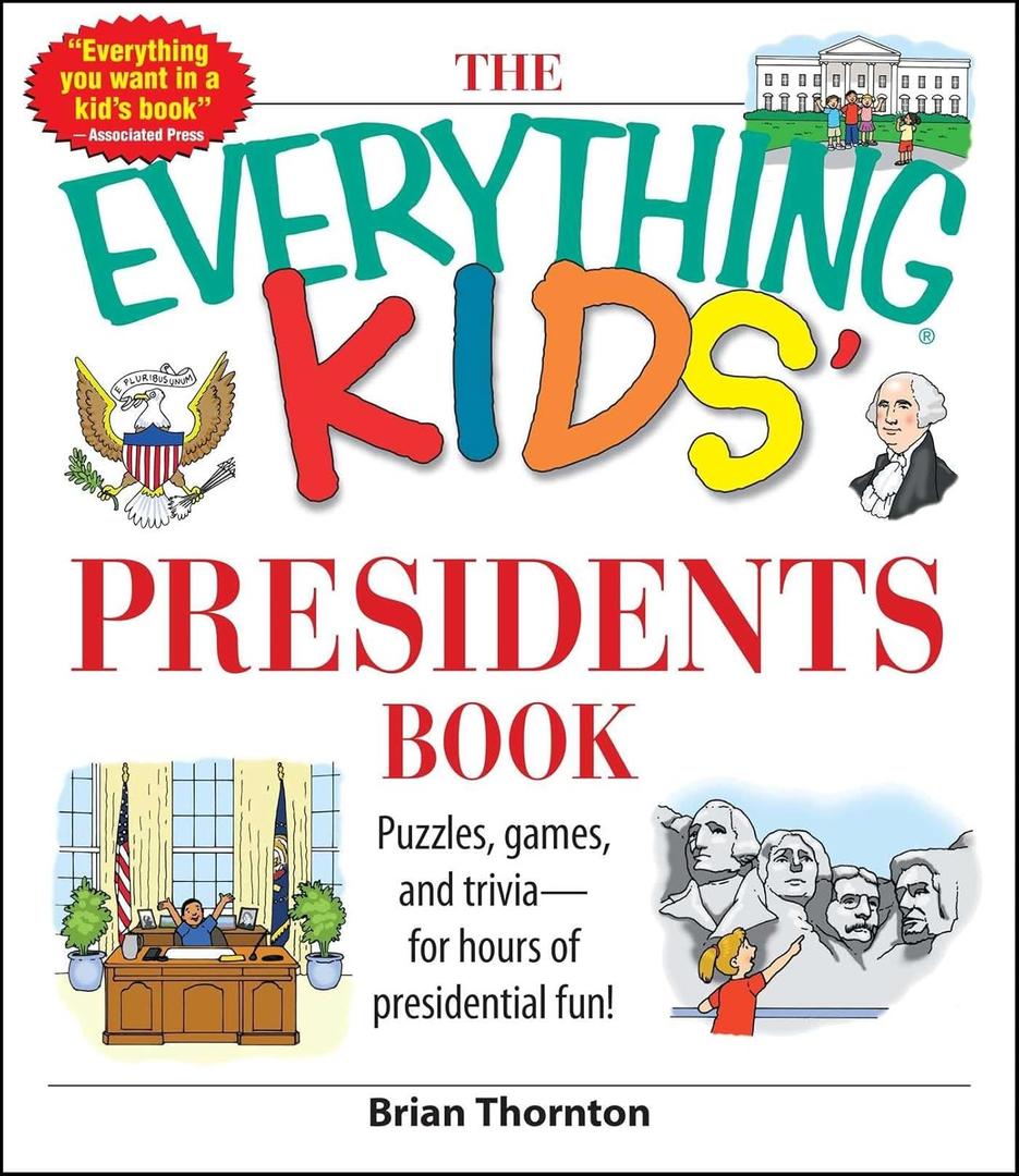The Everything Kids' Presidents Book: Puzzles, Games and Trivia - for Hours of Presidential Fun (Black & White)