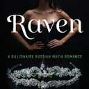 Raven: A Billionaire Russian Mafia Romance