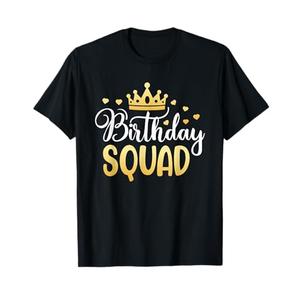 Birthday Squad Party Matching Family Group Funny Bday Team T-Shirt M