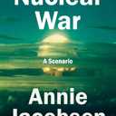 Nuclear War: A Scenario by Anni Jacobsen (Book)