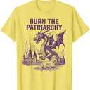 Burn The Patriarchy Funny Dragon Human Rights T-Shirt, XL