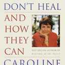 Why People Don't Heal and How They Can, Paperback