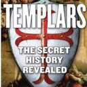 The Templars: The Secret History Revealed