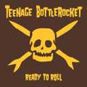 Ready To Roll, Teenage Bottlerocket, Format: Vinyl