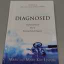 Diagnosed: Inspirational Stories After an Alarming Medical Diagnosis