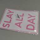 Smilelife Girls Gifts Funny Slay All Day Tin Sign for Aesthetic Room Bedroom Downtown Girl Room Dorm Wall Decor 8 X 12 Inch (3110)