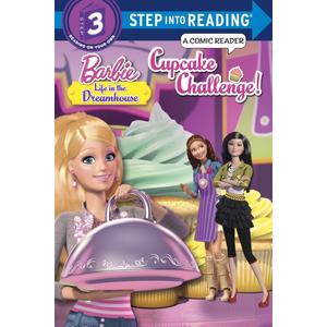 Cupcake Challenge! (Barbie: Life in the Dreamhouse) (Step into Reading) Paperback