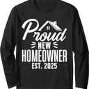Proud New Homeowner 2025 First Time House Buyer Matching Long Sleeve T-Shirt (Small, Black)