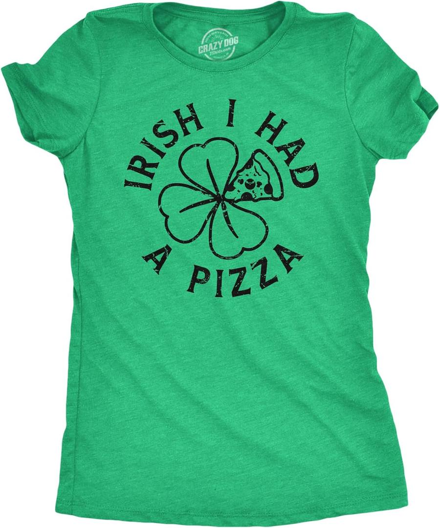 Womens Irish I Had A Pizza T Shirt Funny St Paddys Day Partying Drunk Food Joke Tee for Ladies (Green, L)