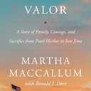 Unknown Valor: A Story of Family, Courage, and Sacrifice from Pearl Harbor to Iwo Jima