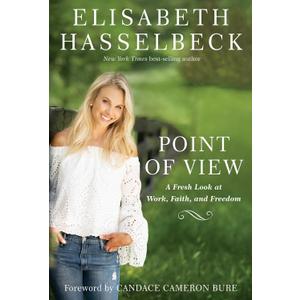Point of View: A Fresh Look at Work, Faith, and Freedom