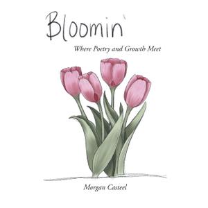 Bloomin': Where Poetry and Growth Meet