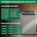 W11395618 W11162560 Washing Machine Run Capacitor Compatible with Whirlpool WTW5057LW0 WTW5010LW0 WTW5105HW2 WTW5100HW1 WTW6120HW0 WTW5057LWO WTW5100HC2 WTW5015LW0, for Maytag MVW6230HW3 MVW5430MW0
