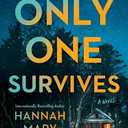 Only One Survives: A Novel