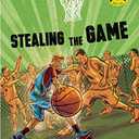 Stealing the Game (Streetball Crew, 2)